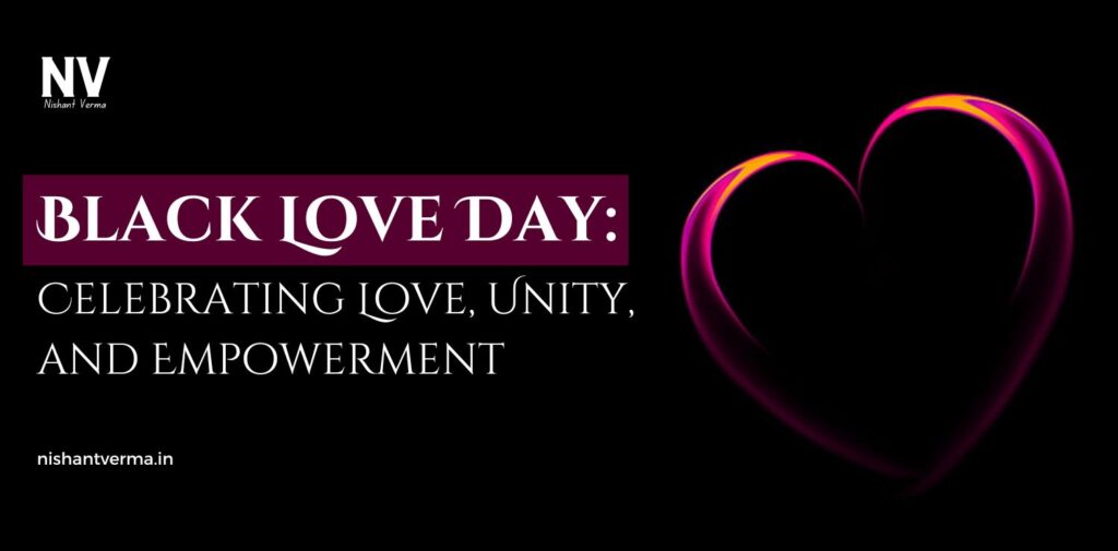 Black-Love-Day-Celebrating-Love-Unity-and-Empowerment