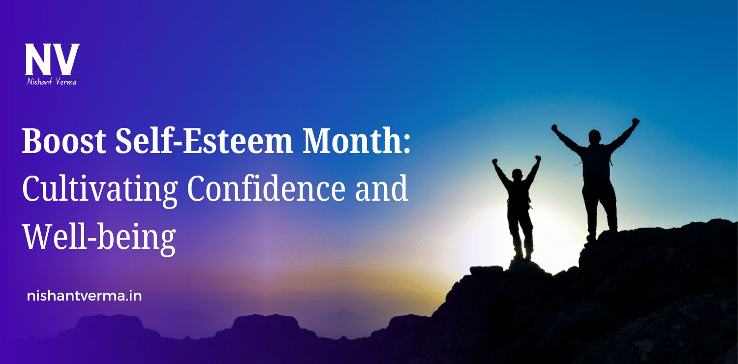 Boost-Self-Esteem-Month-Cultivating-Confidence-and-Well-being