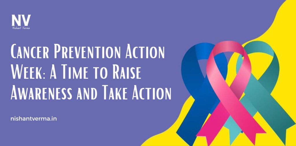 Cancer-Prevention-Action-Week-A-Time-to-Raise-Awareness-and-Take-Action