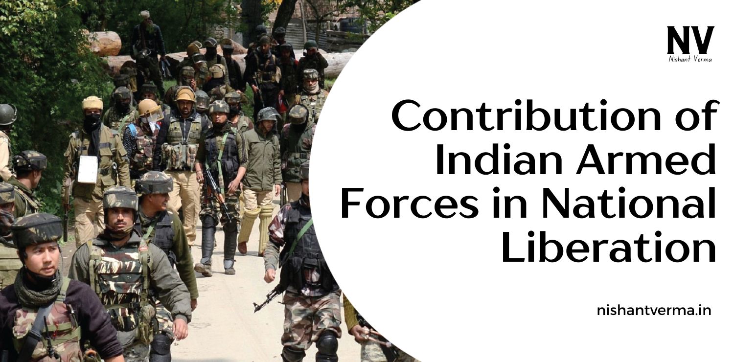 Contribution-of-Indian-Armed-Forces-in-National-Liberation