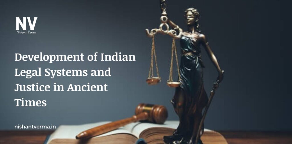 Development-of-Indian-Legal-Systems-and-Justice-in-Ancient-Time