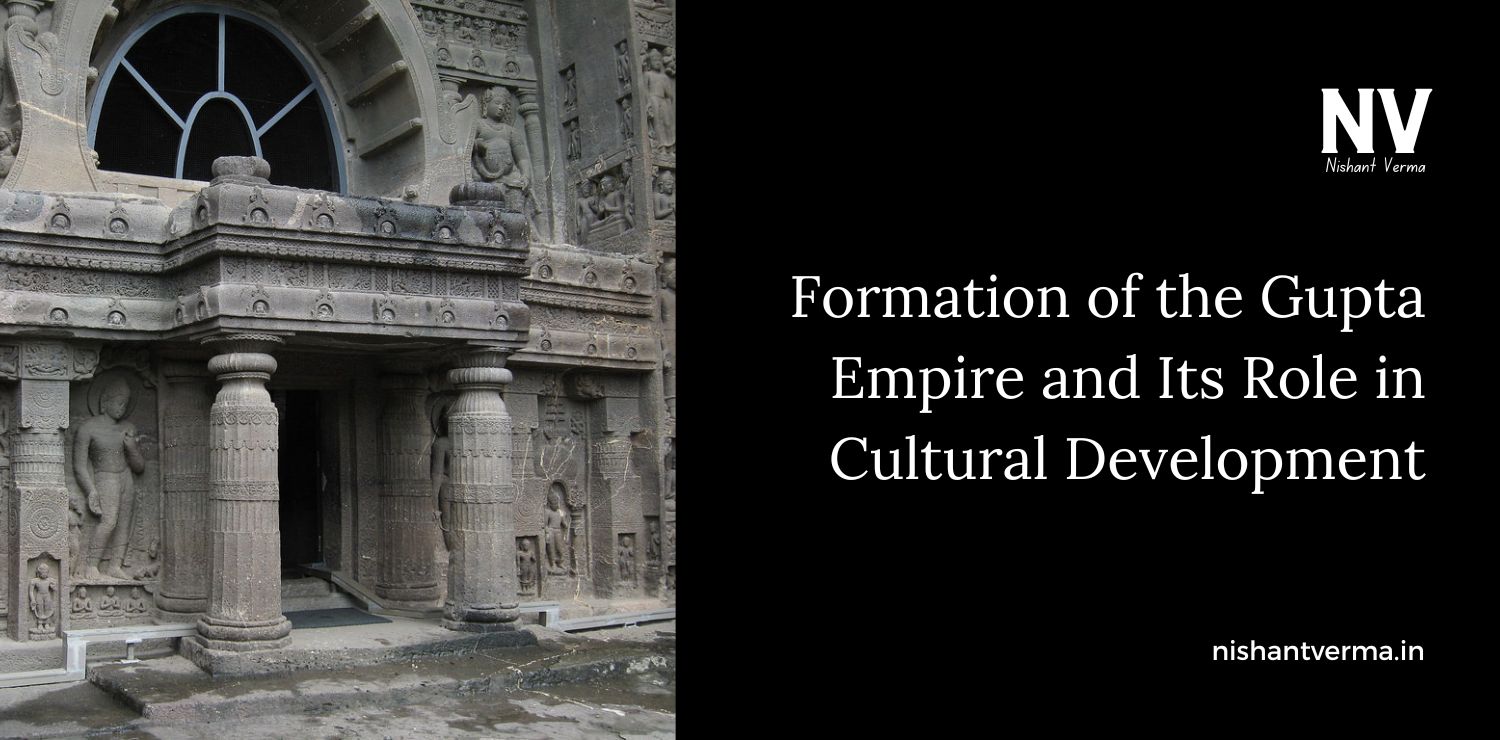 Formation-of-the-Gupta-Empire-and-Its-Role-in-Cultural-Development