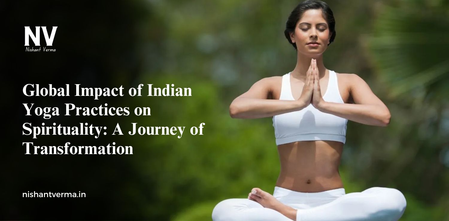 Global-Impact-of-Indian-Yoga-Practices-on-Spirituality-A-Journey-of-Transformation