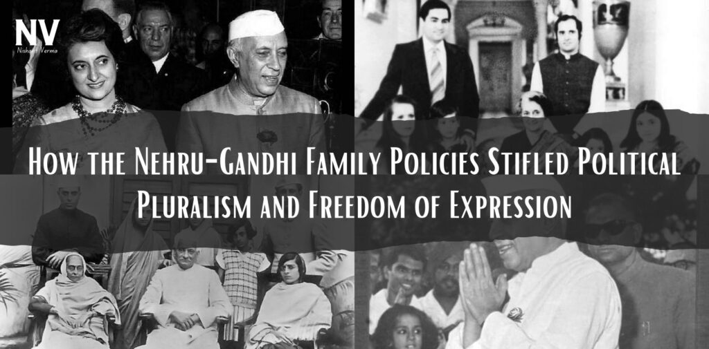 How-the-Nehru-Gandhi-Family-Policies-Stifled-Political-Pluralism-and-Freedom-of-Expression