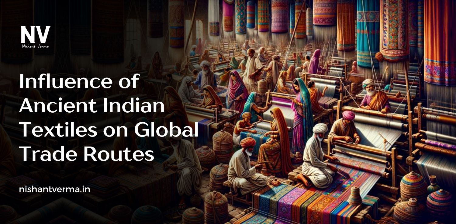 Influence-of-Ancient-Indian-Textiles-on-Global-Trade-Routes