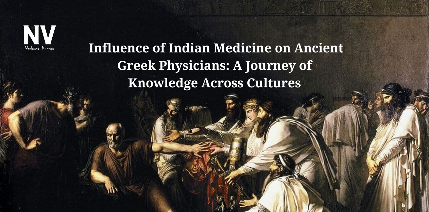 Influence-of-Indian-Medicine-on-Ancient-Greek-Physicians-A-Journey-of-Knowledge-Across-Cultures