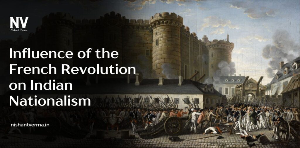 Influence-of-the-French-Revolution-on-Indian-Nationalism
