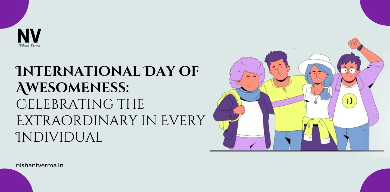 International-Day-of-Awesomeness-Celebrating-the-Extraordinary-in-Every-Individual