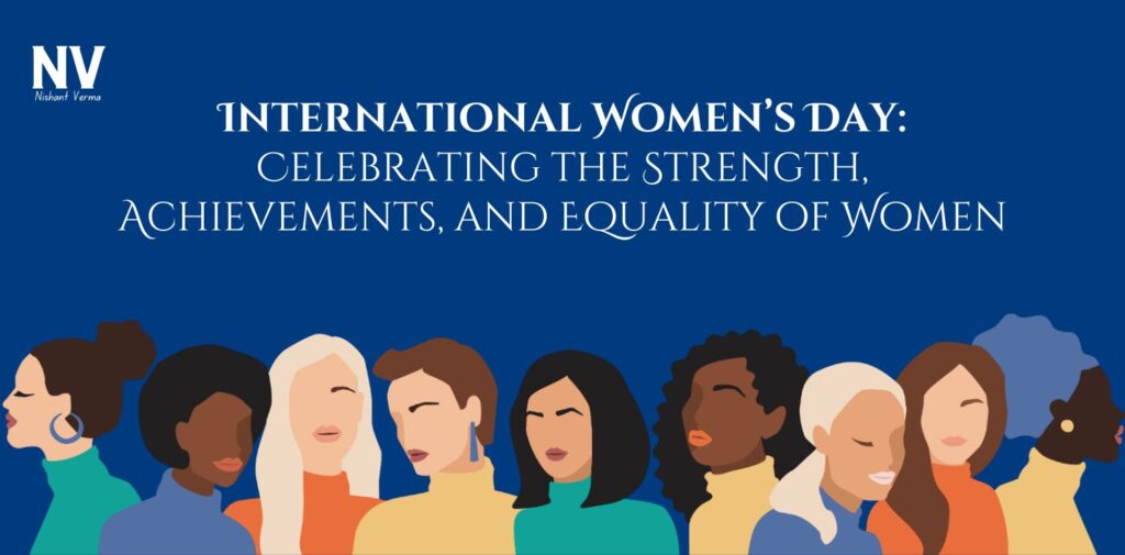 International-Womens-Day-Celebrating-the-Strength-Achievements-and-Equality-of-Women