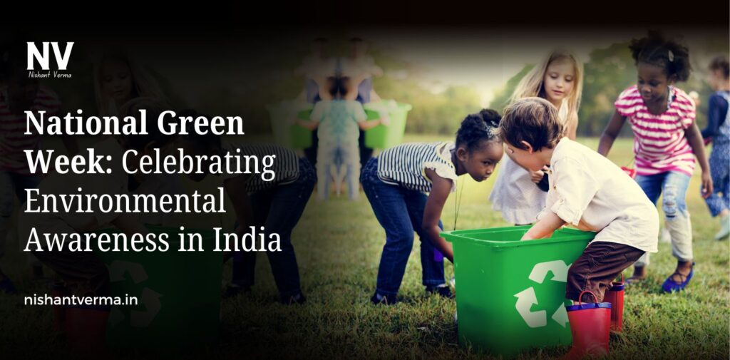 National-Green-Week-Celebrating-Environmental-Awareness-in-India