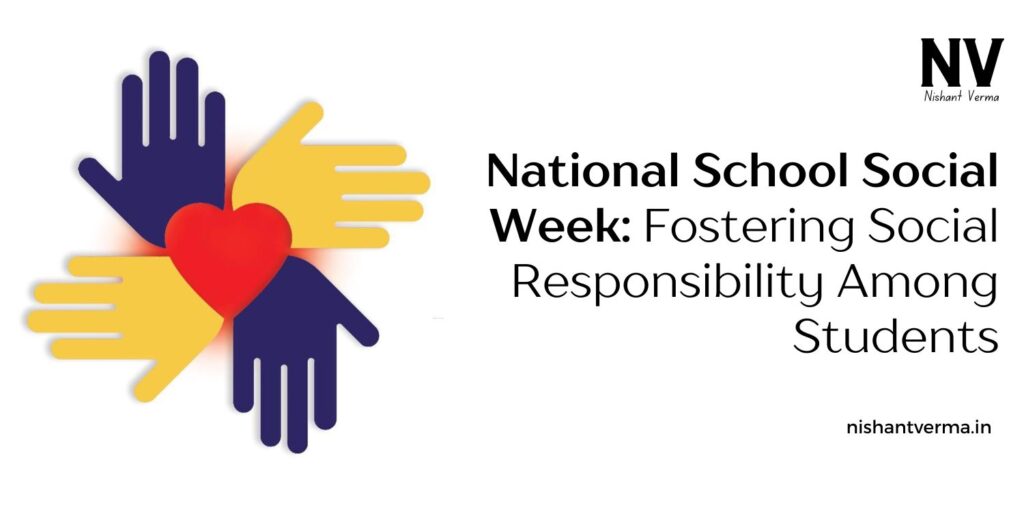 National-School-Social-Week-Fostering-Social-Responsibility-Among-Students