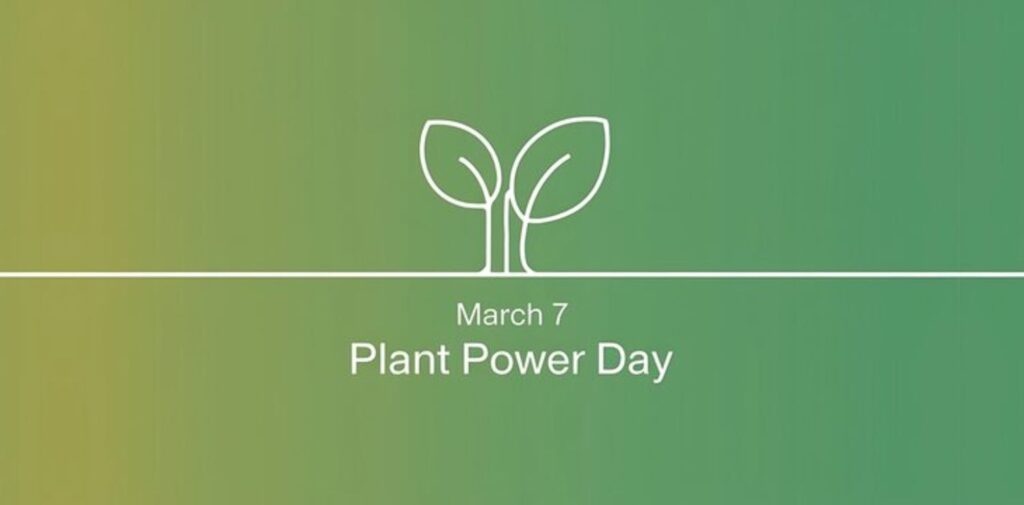 Plant-Power-Day-Understanding-Its-Importance-and-Purpose-Why-is-Plant-Power-Day-Celebrated