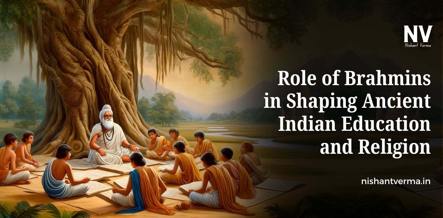 Role-of-Brahmins-in-Shaping-Ancient-Indian-Education-and-Religion