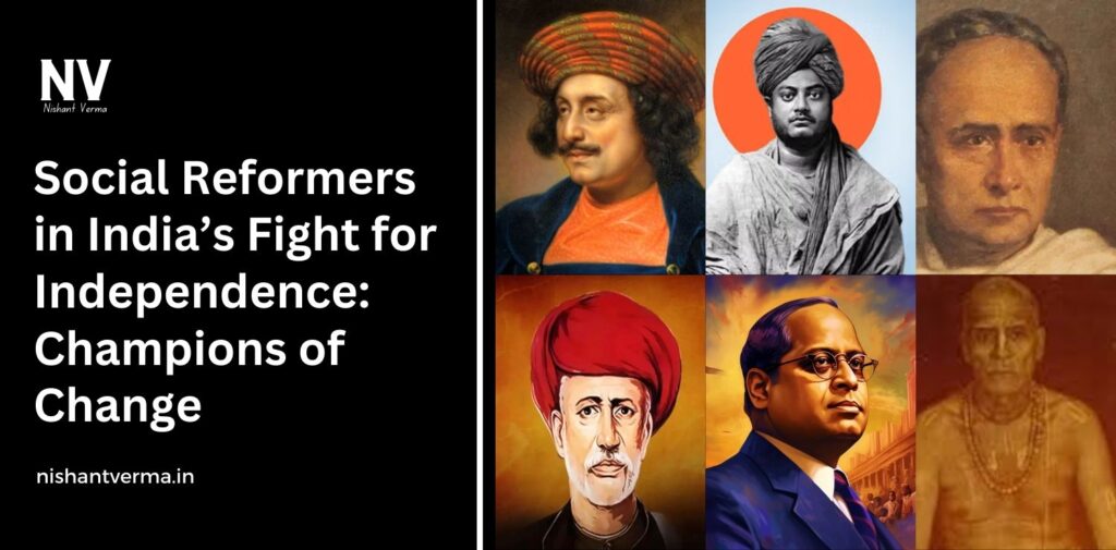 Social-Reformers-in-Indias-Fight-for-Independence-Champions-of-Change