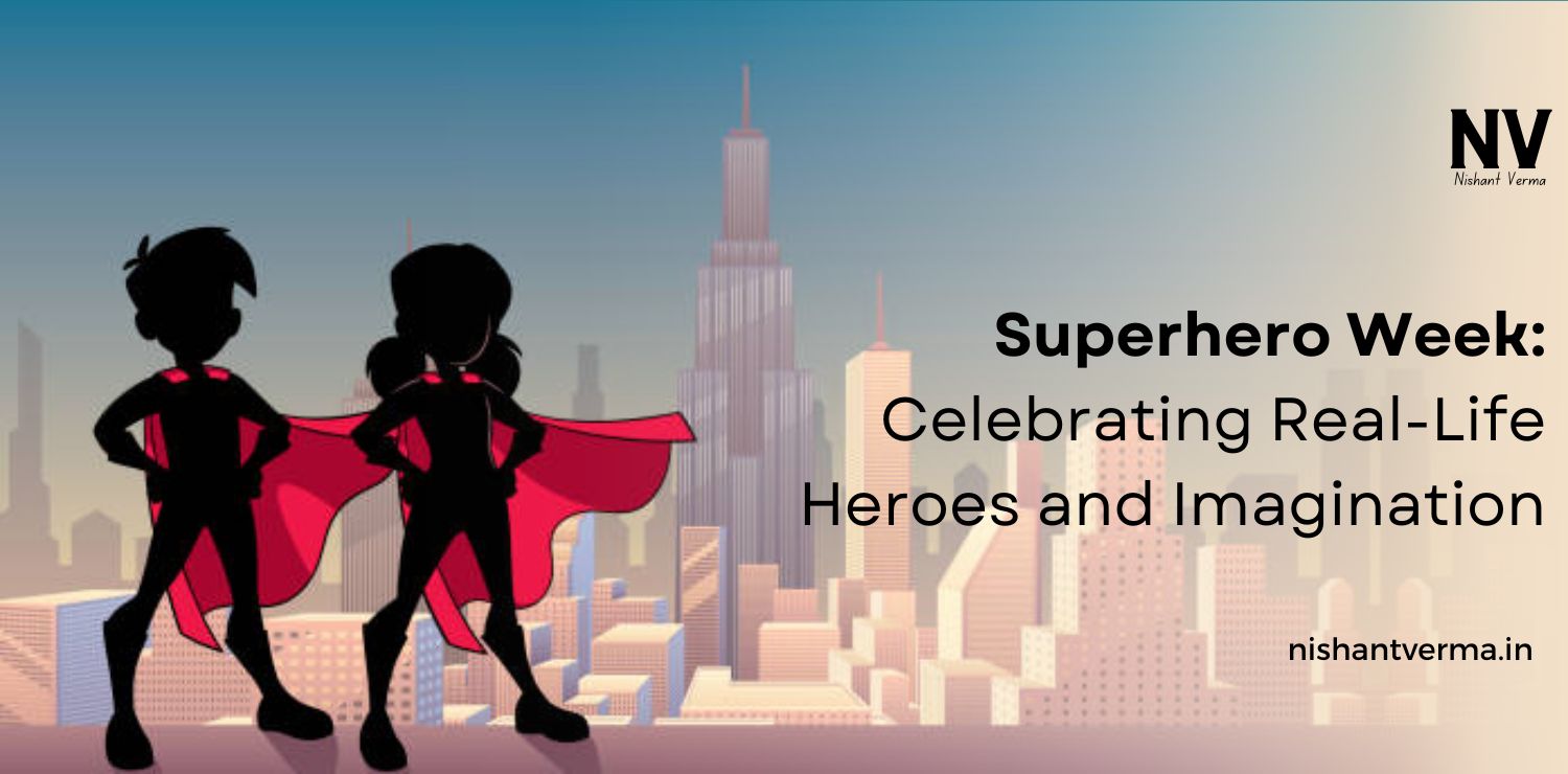 Superhero-Week-Celebrating-Real-Life-Heroes-and-Imagination