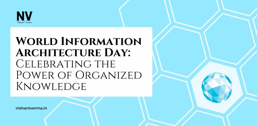 World-Information-Architecture-Day-Celebrating-the-Power-of-Organized-Knowledge