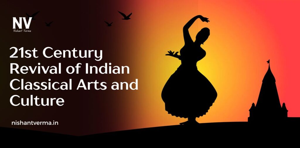 21st-Century-Revival-of-Indian-Classical-Arts-and-Culture