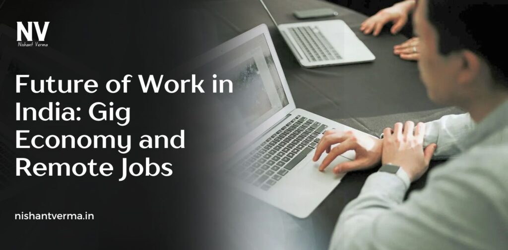 Future-of-Work-in-India-Gig-Economy-and-Remote-Jobs
