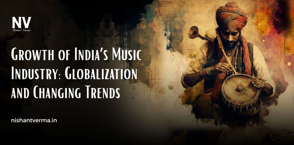 Growth-of-India-Music-Industry-Globalization-and-Changing-Trends