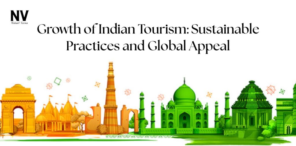 Growth-of-Indian-Tourism-Sustainable-Practices-and-Global-Appeal