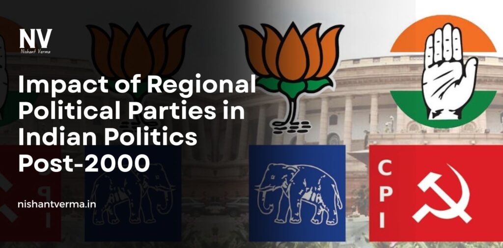 Impact-of-Regional-Political-Parties-in-Indian-Politics-Post-2000