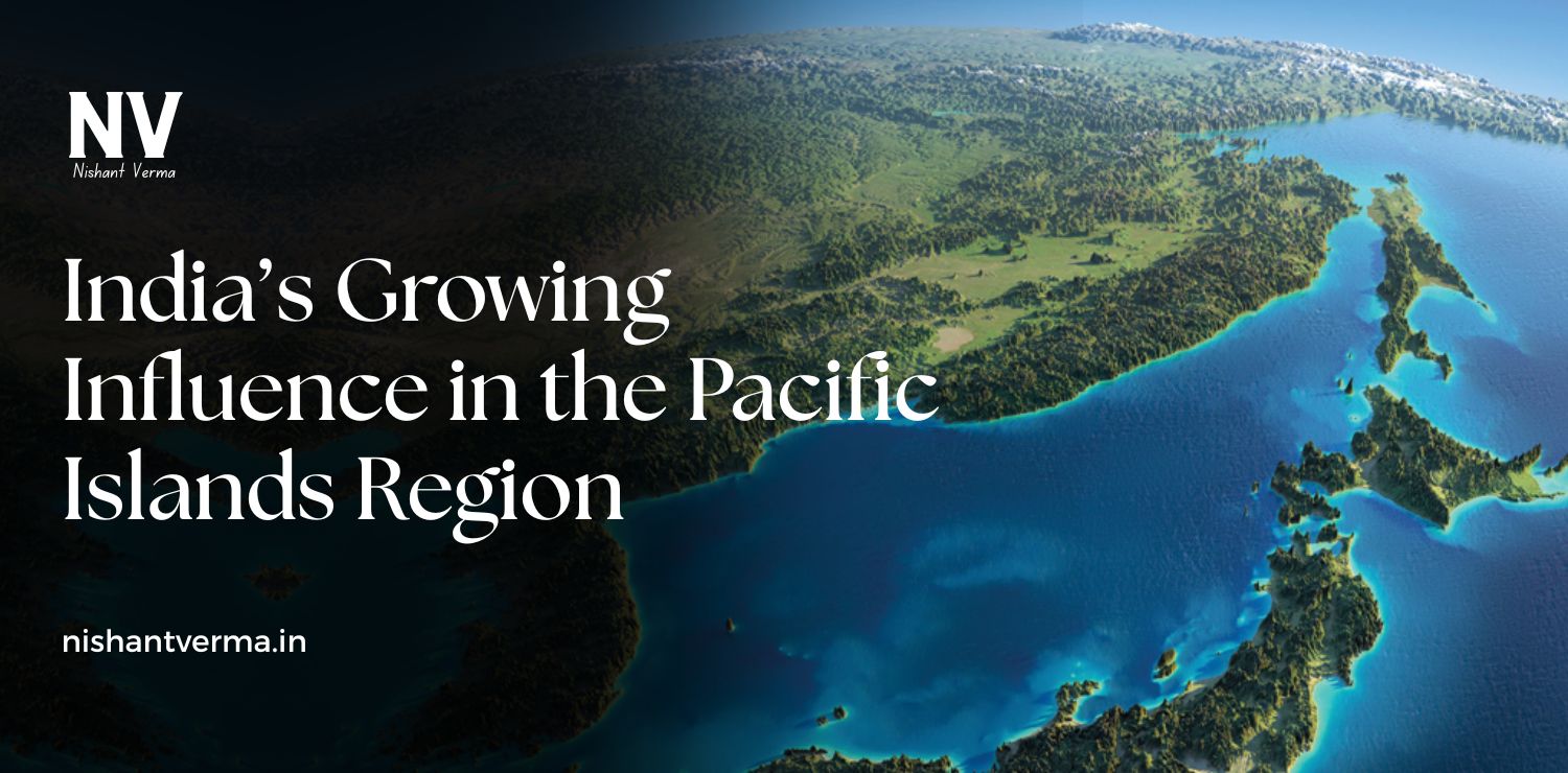 India-Growing-Influence-in-the-Pacific-Islands-Region