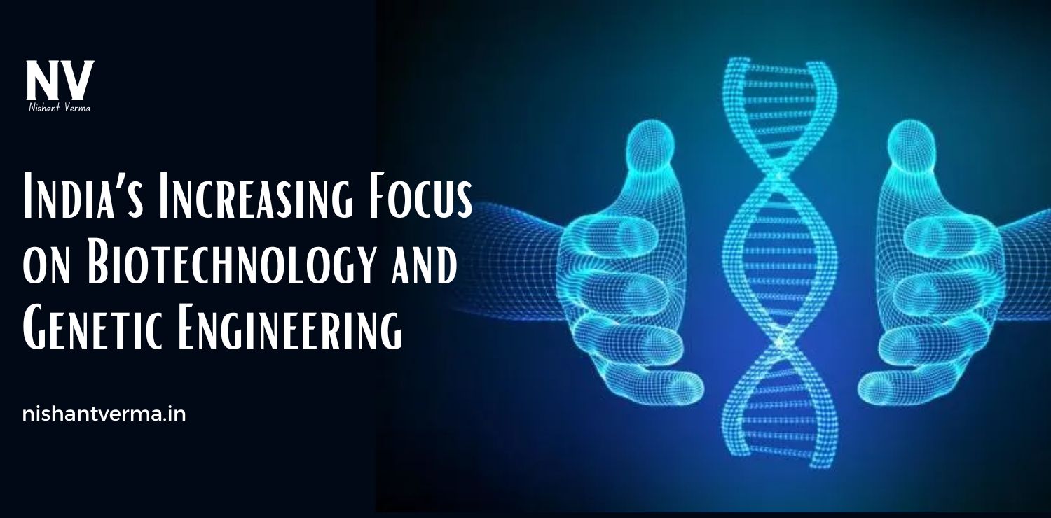 India-Increasing-Focus-on-Biotechnology-and-Genetic-Engineering
