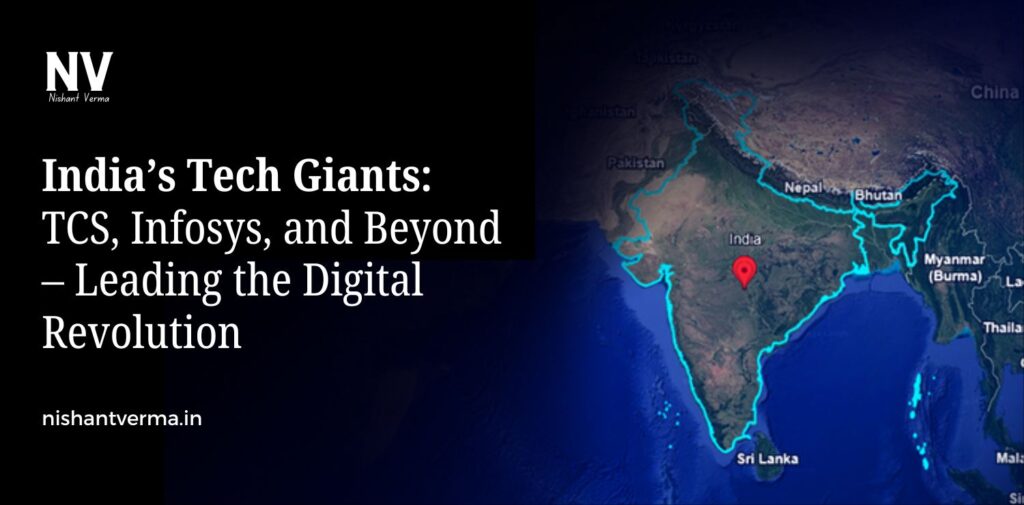 India-Tech-Giants-TCS-Infosys-and-Beyond-–-Leading-the-Digital-Revolution