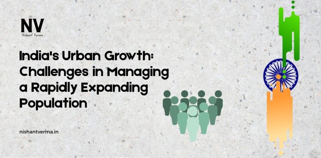 India-Urban-Growth-Challenges-in-Managing-a-Rapidly-Expanding-Population
