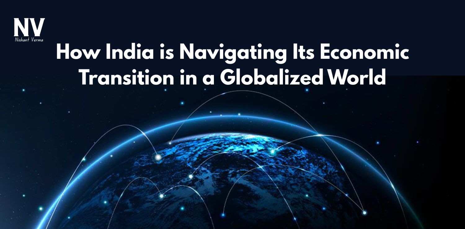 India-economic-transition-in-a-globalized-world