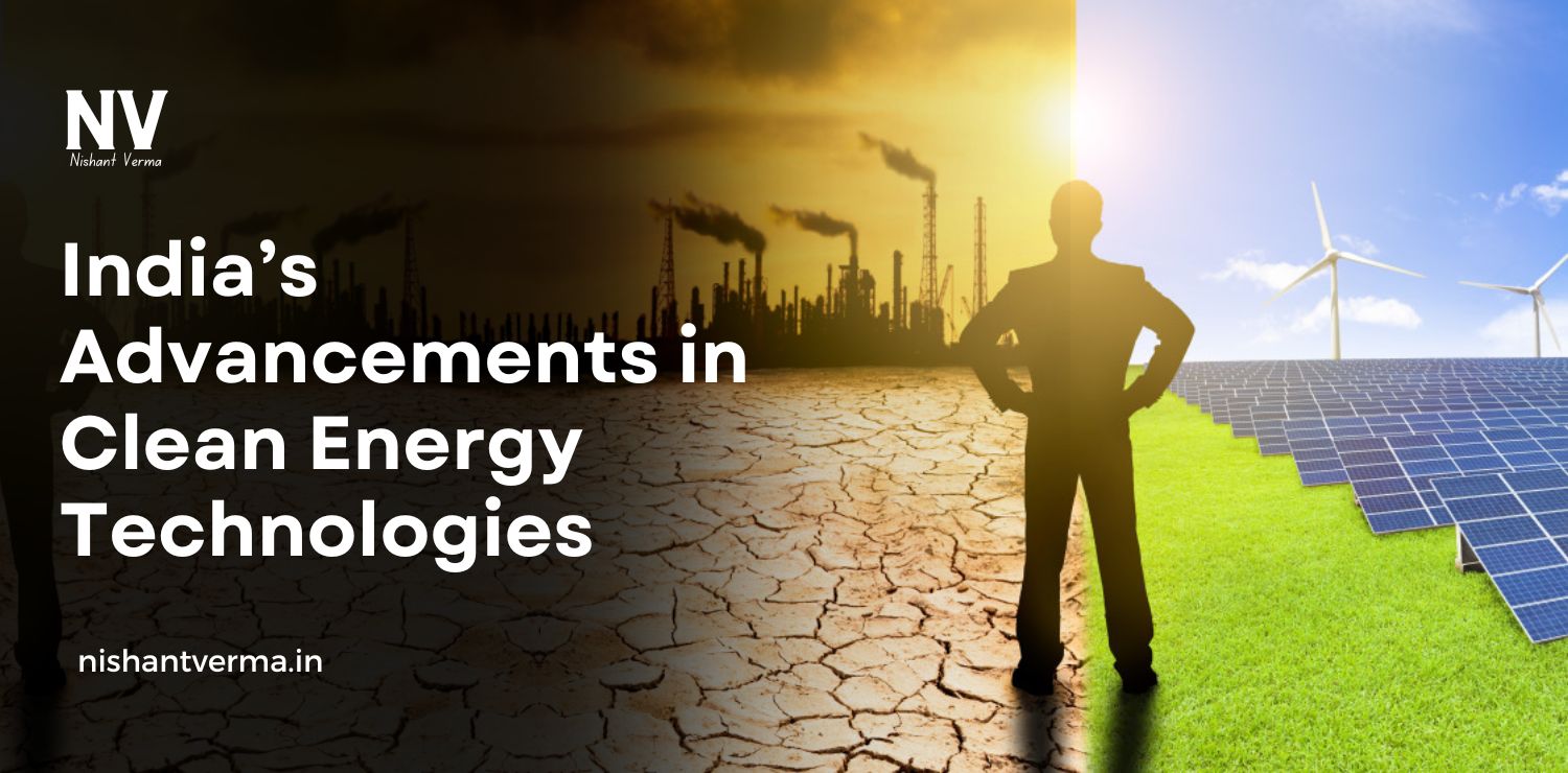 Indias-Advancements-in-Clean-Energy-Technologies