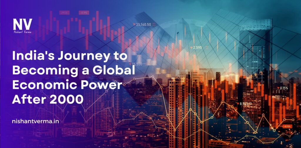 Indias-Journey-to-Becoming-a-Global-Economic-Power-After-2000