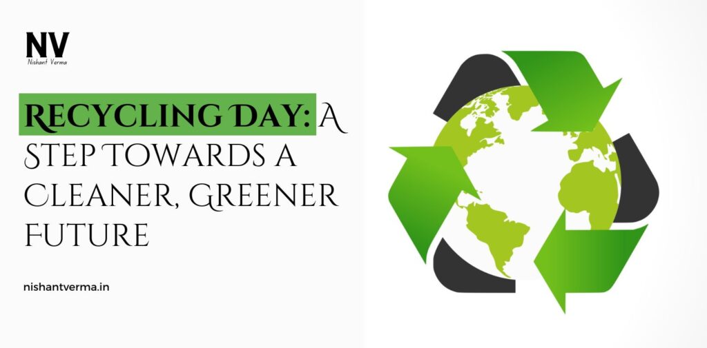 Recycling-Day-A-Step-Towards-a-Cleaner-Greener-Future