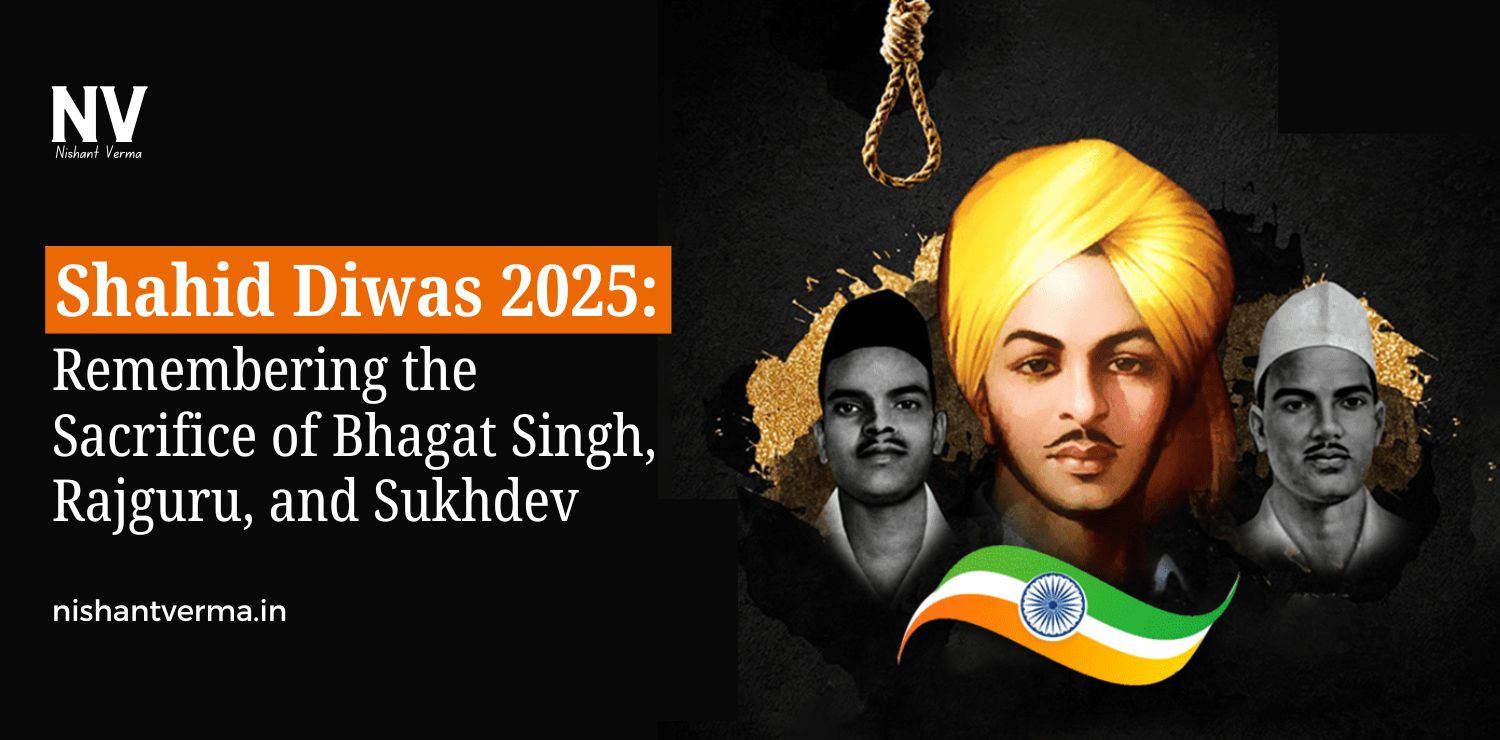Shahid-Diwas-2025-Remembering-the-Sacrifice-of-Bhagat-Singh-Rajguru-and-Sukhdev