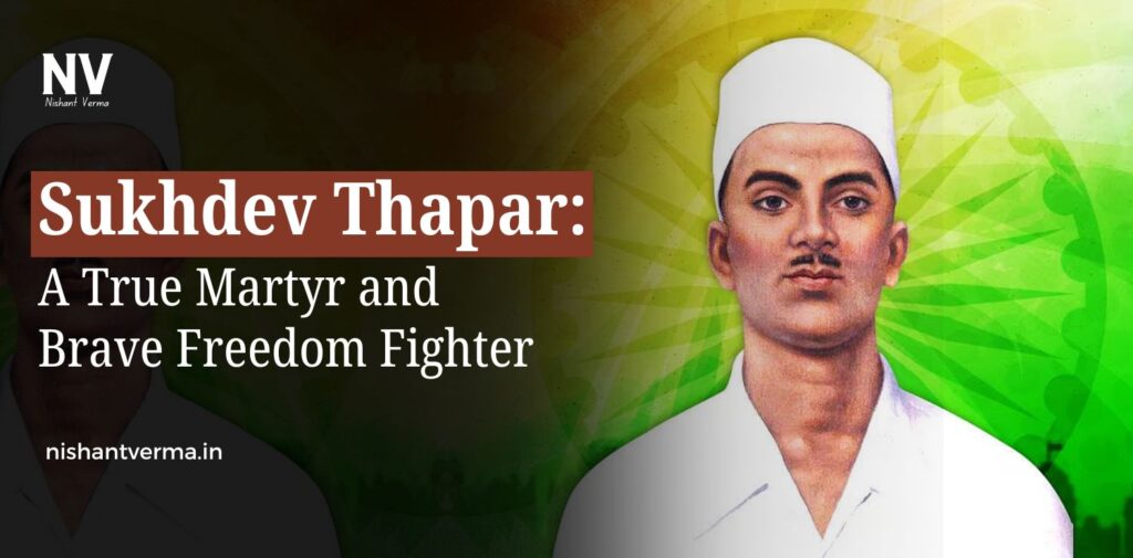 Sukhdev-Thapar-A-True-Martyr-and-Brave-Freedom-Fighter