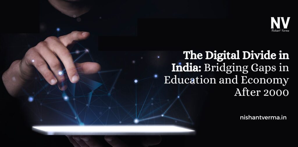 The-Digital-Divide-in-India-Bridging-Gaps-in-Education-and-Economy-After-2000