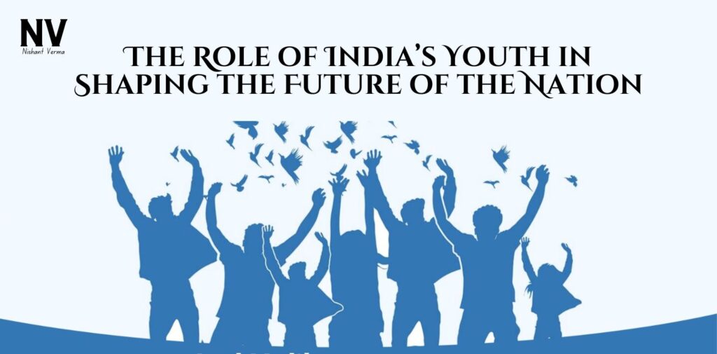 The-Role-of-Indias-Youth-in-Shaping-the-Future-of-the-Nation