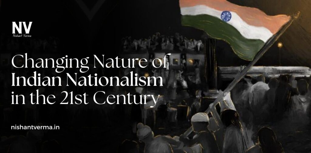 Changing-Nature-of-Indian-Nationalism-in-the-21st-Century