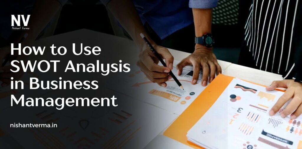 How-to-Use-SWOT-Analysis-in-Business-Management.