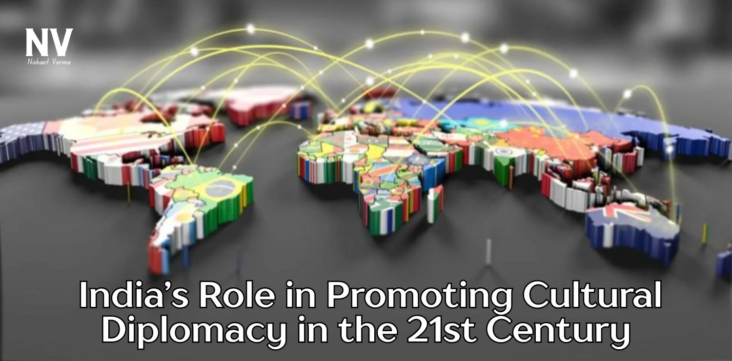 India-Role-in-Promoting-Cultural-Diplomacy-in-the-21st-Century