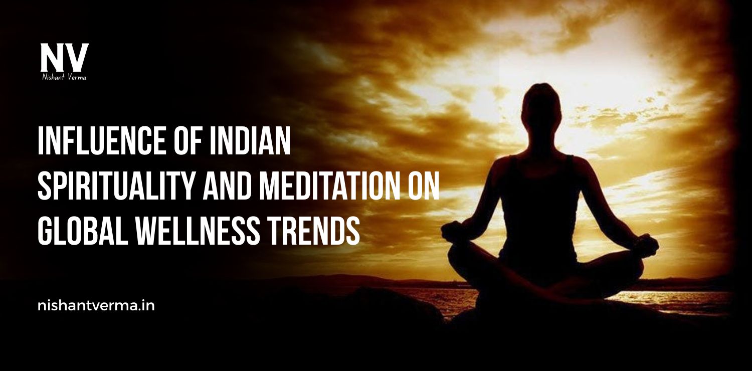 Influence-of-Indian-Spirituality-and-Meditation-on-Global-Wellness-Trends