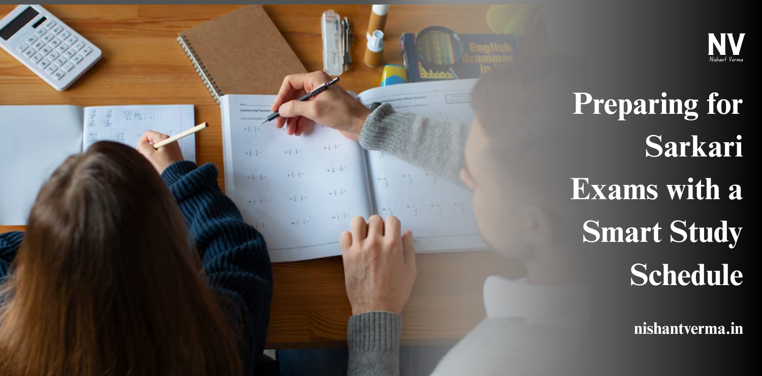 Preparing-for-Sarkari-Exams-with-a-Smart-Study-Schedule