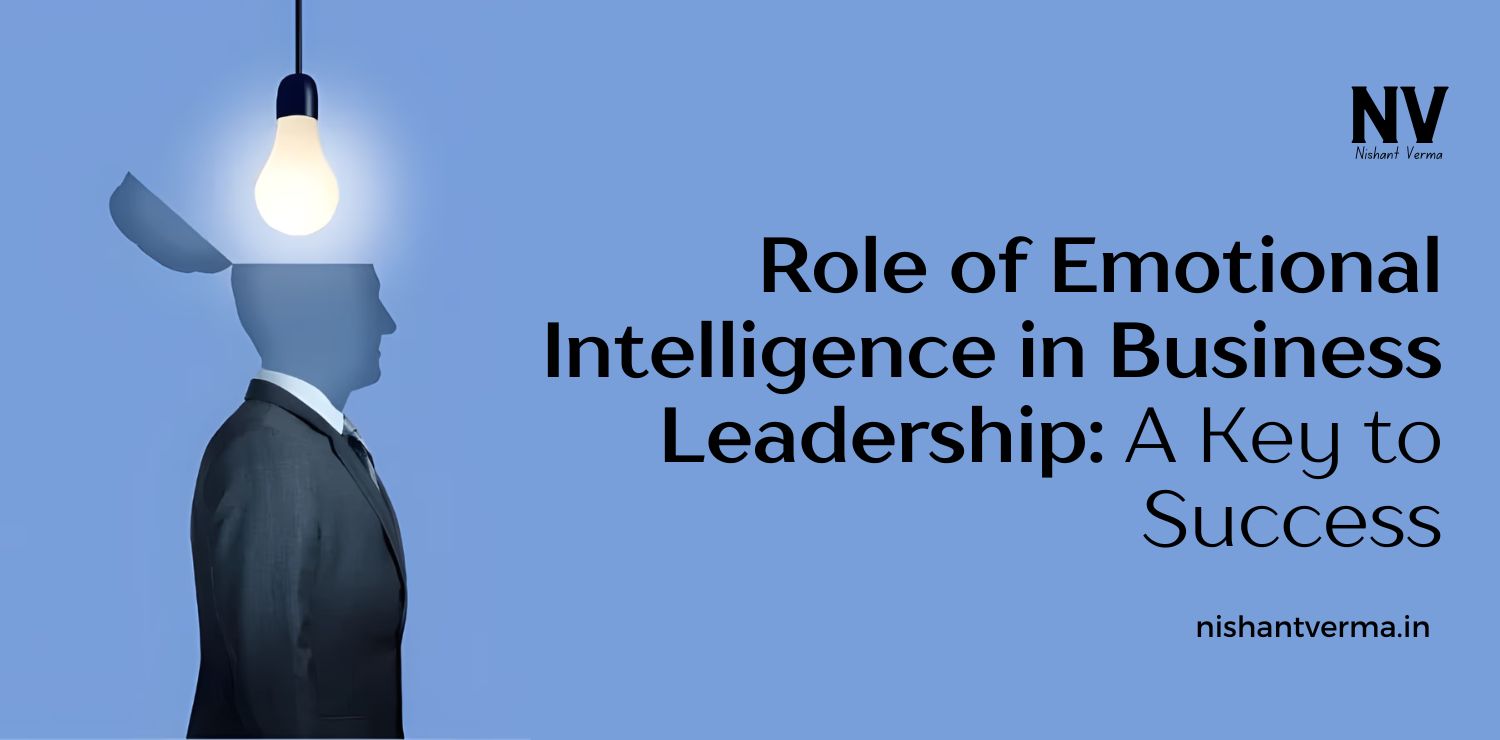 Role-of-Emotional-Intelligence-in-Business-Leadership_-A-Key-to-Success.