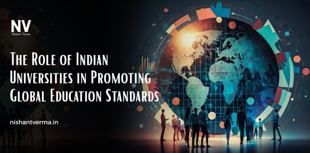 The-Role-of-Indian-Universities-in-Promoting-Global-Education-Standards
