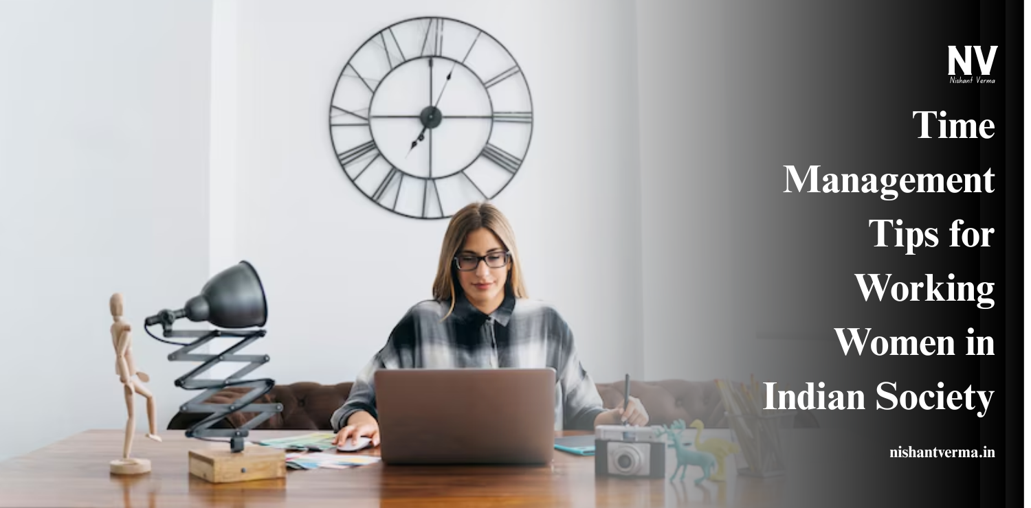 Time-Management-Tips-for-Working-Women-in-Indian-Society