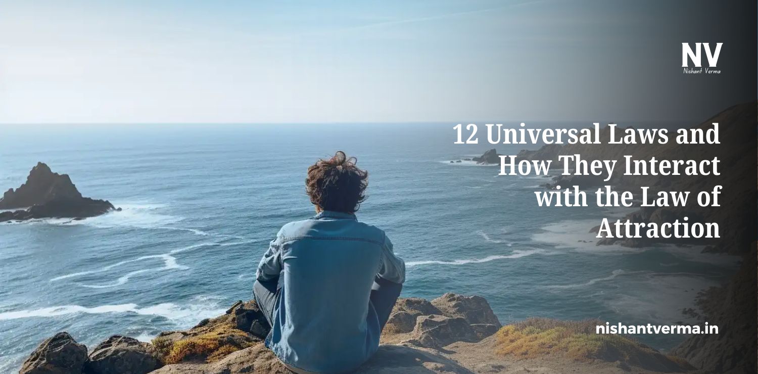 12-Universal-Laws-and-How-They-Interact-with-the-Law-of-Attraction.