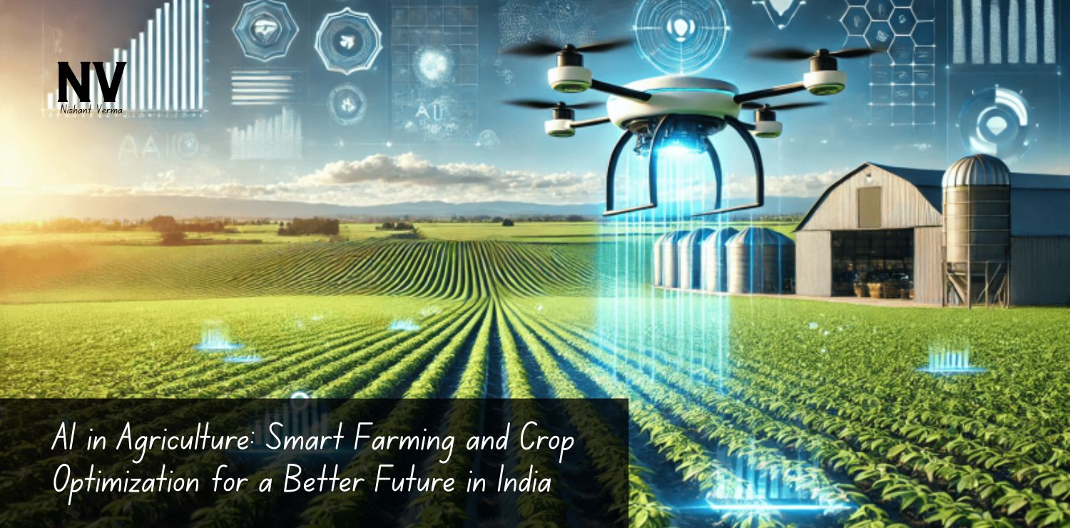 AI-in-Agriculture_-Smart-Farming-and-Crop-Optimization-for-a-Better-Future-in-India.