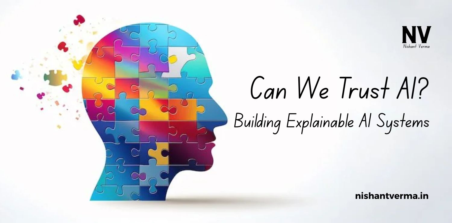 Can-We-Trust-AI_-Building-Explainable-AI-Systems.