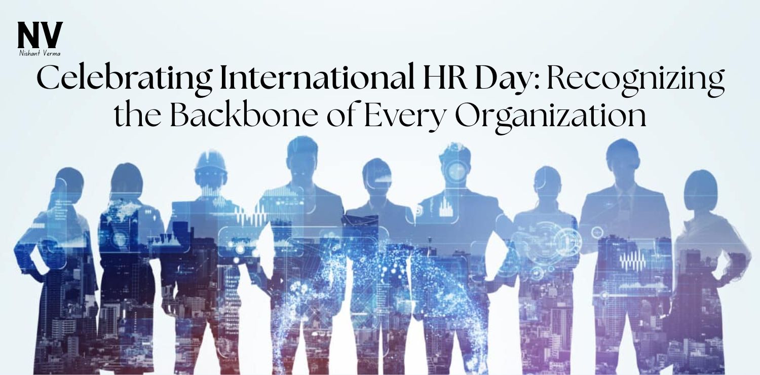 Celebrating-International-HR-Day-Recognizing-the-Backbone-of-Every-Organization.jpg