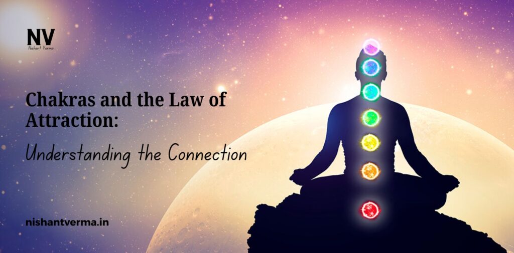 Chakras-and-the-Law-of-Attraction_-Understanding-the-Connection.